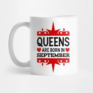 Queens are born in September Mug